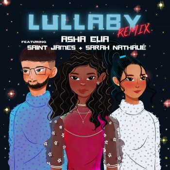 Asha Elia feat. Saint James & Sarah Nathalié Lullaby - Remix