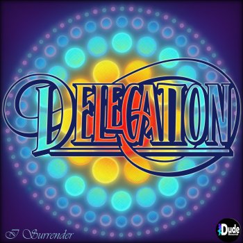 Delegation I Surrender (Drizabone Mix)
