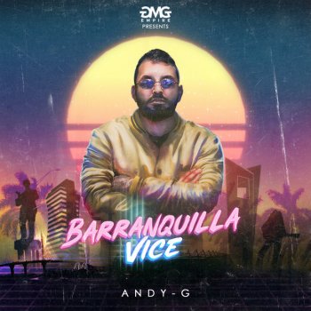 Andy G feat. Jose Matera Barranquilla Vice
