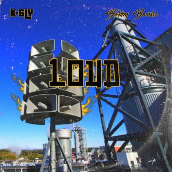 K-Sly feat. Bobby Bankz Loud