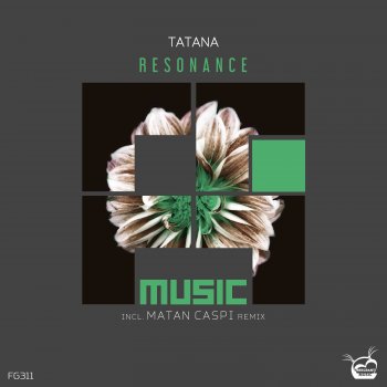 Tatana feat. Matan Caspi Resonance - Matan Caspi Remix