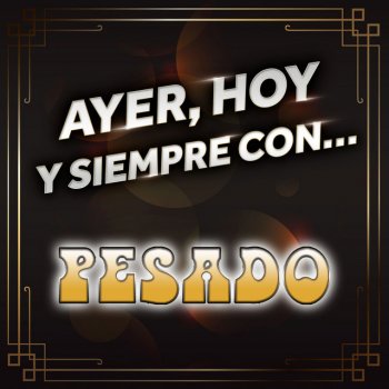 Pesado feat. Lalo Mora Me Refiero A Ti - Live At Nuevo León México/2009