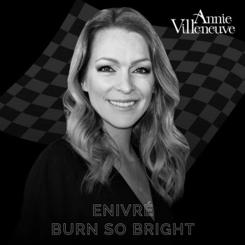Annie Villeneuve Burn so Bright