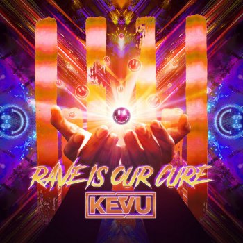 Kevu Rave Is Our Cure (Extended Mix)