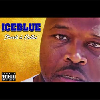 Ice Blue Streets Is Calling (feat. Cali Boi Cash & TeTe)