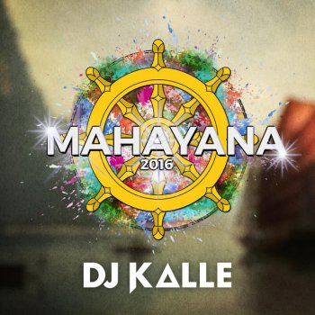 DJ Kalle Mahayana 2016