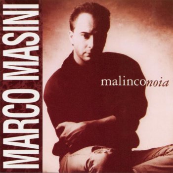 Marco Masini Malinconoia