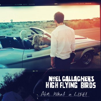 Noel Gallagher's High Flying Birds Let the Lord Shine a Light On Me