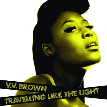 V V Brown Travelling Like the Light