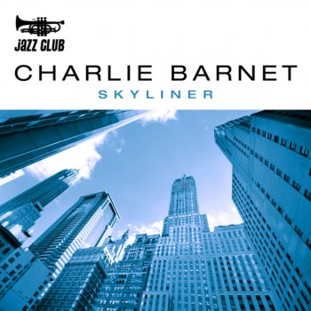 Charlie Barnet Wanderin' Blues
