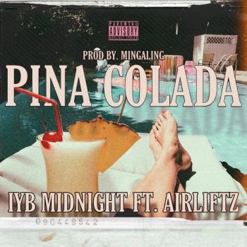 IYB Midnight feat. Airliftz Pina Colada (feat. Airliftz)