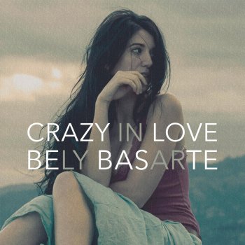 Bely Basarte feat. AF Music Crazy in Love - Fifty Shades of Grey Version