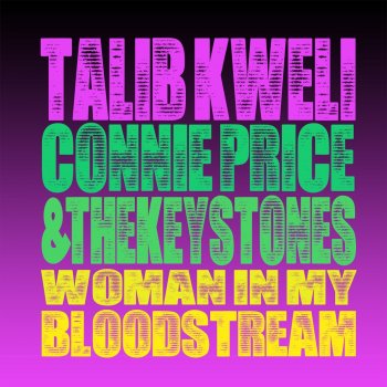 Connie Price & The Keystones feat. Talib Kweli & Nini Monroe Woman In My Bloodstream