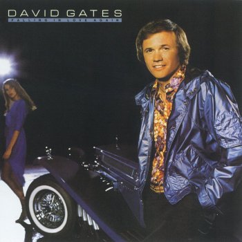 David Gates Where Does the Lovin' Go