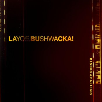 Layo&Bushwacka! Close to Me