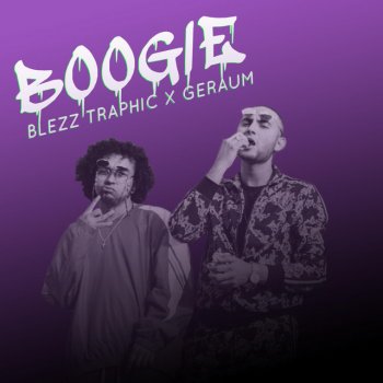 Blezz Traphic feat. Geraum Boogie