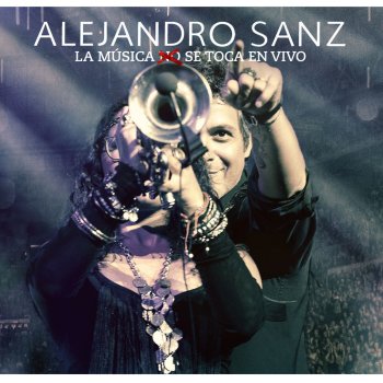 Alejandro Sanz feat. Pablo Alborán Mi Marciana - Live In Sevilla / 2013