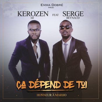 DJ Kerozen feat. Serge Beynaud Ca dépend de toi