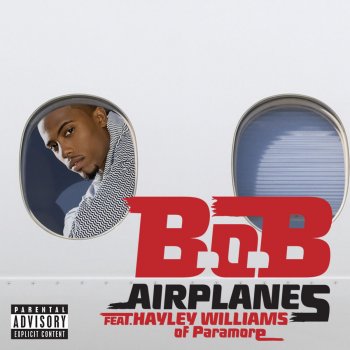 B.o.B feat. Hayley Williams of Paramore Airplanes