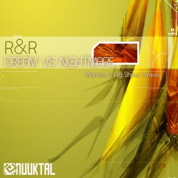 R&R feat. Minimize Dream Vs. Nigthmare - Minimize Remix