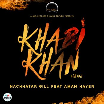 Nachhatar Gill feat. Aman Hayer Khabi Khan