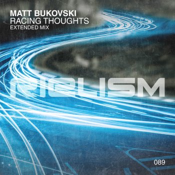 Matt Bukovski Racing Thoughts (Extended Mix)