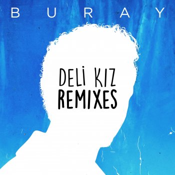 Buray feat. Kougan Ray Deli Kız - Kougan Ray Remix