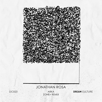 Jonathan Rosa feat. Zone+ Arka - Zone+ Remix
