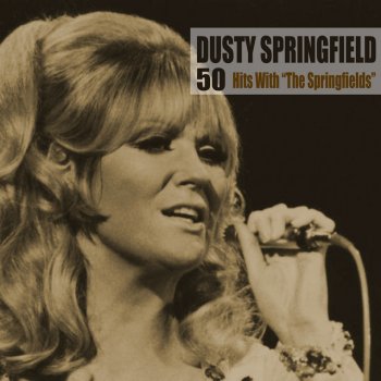 Dusty Springfield I Done What They Told Me To (Remastered)
