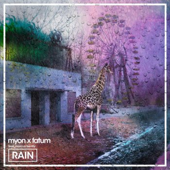 Myon feat. Fatum & Marcus Bently Rain