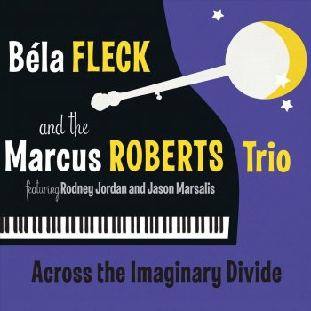 Béla Fleck feat. Marcus Roberts Trio Petunia