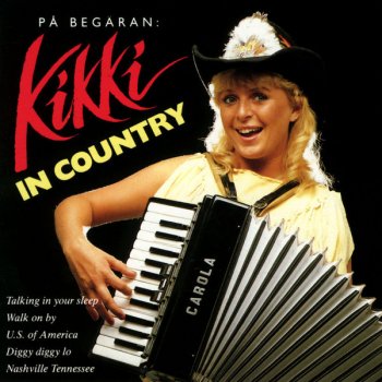 Kikki Danielsson Listen to a Country Song