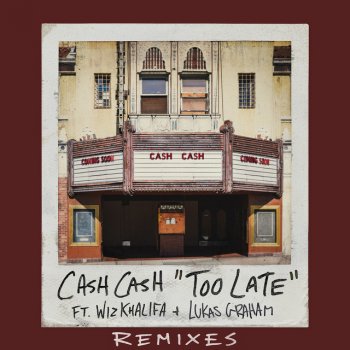 Cash Cash feat. Wiz Khalifa, Lukas Graham & Riggi & Piros Too Late (feat. Wiz Khalifa & Lukas Graham) - Riggi & Piros Remix