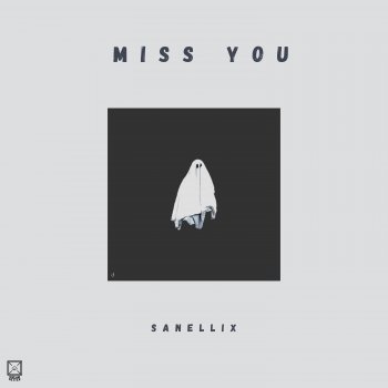 SanelliX feat. DreamBetter Miss You (feat. DreamBetter)
