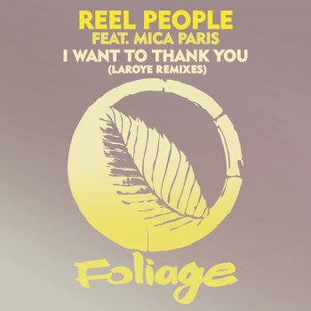Reel People feat. Mica Paris & Laroye I Want to Thank You (Laroye Remix Edit)