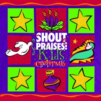 Shout Praises Kids Joy to the World