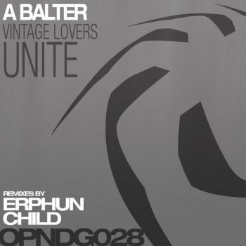 A. Balter Vintage Lovers Unite (Child Remix)