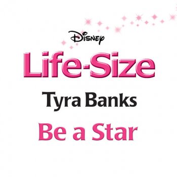Tyra Banks Be a Star - From "Life-Size"