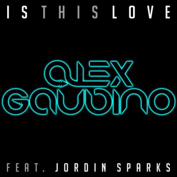 Alex Gaudino feat. Jordin Sparks & Eddy de Datsu Is This Love - Eddy de Datsu Remix
