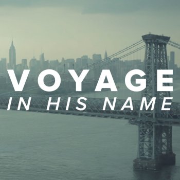 Voyage In His Name
