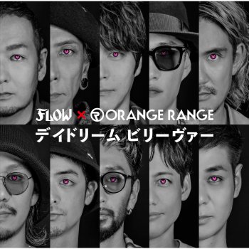 FLOW feat. ORANGE RANGE デイドリーム ビリーヴァー (TV Size)