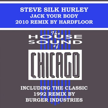 Steve "Silk" Hurley Jack Your Body (Ambient Remix By Burger Industries)