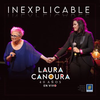 Laura Canoura feat. Malena Muyala Inexplicable - En Vivo
