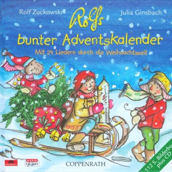 Rolf Zuckowski und seine Freunde Fröhliche Weihnacht überall