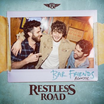 Restless Road Bar Friends (Acoustic)