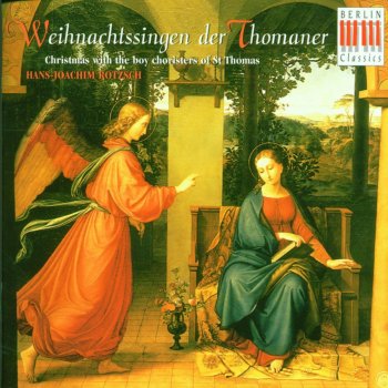 Thomanerchor Leipzig feat. Hans-Joachim Rotzsch Still, Still, Still