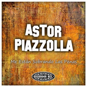 Astor Piazzolla Tristezas de la Calle Corrientes
