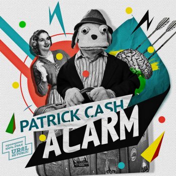 Patrick Cash Alarm