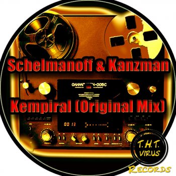 Schelmanoff feat. Kanzman Kempiral (Original Mix)