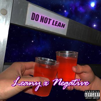 Negative feat. LEANY Do Not Lean